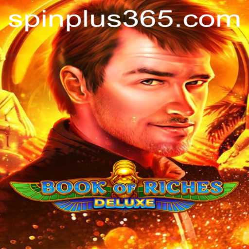 Discover the Adventurous World of BookofRichesDeluxe with Spin Plus