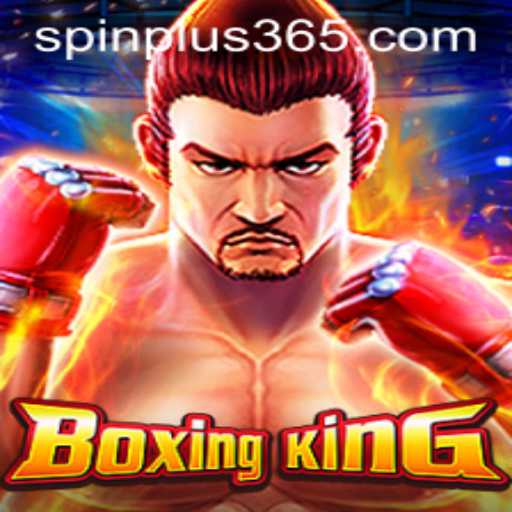 Unpacking the Thrilling World of BoxingKing: Mastering the Game and the Art of Spin Plus