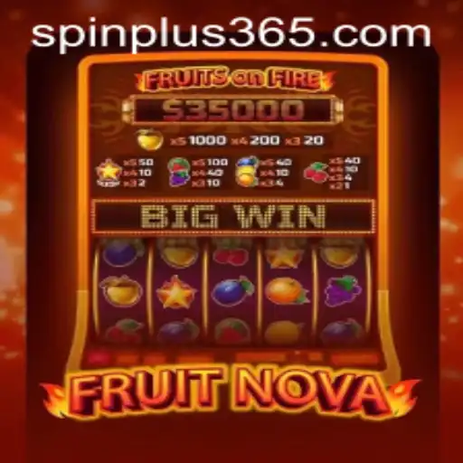 Discover the Exciting World of FruitNova and Unlock the Spin Plus Feature