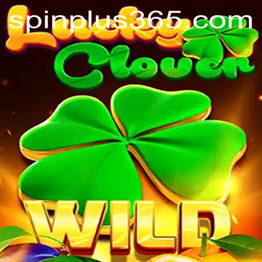 Discover the Thrills of LuckyClover: A Spin Plus Experience