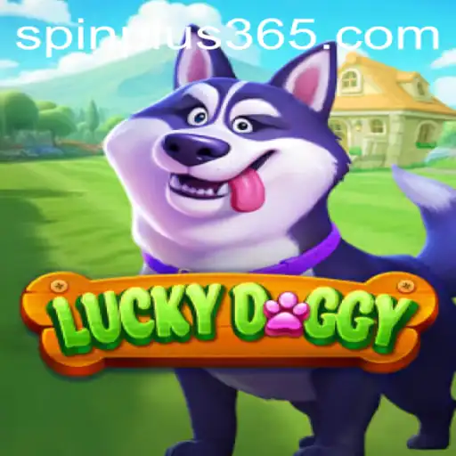 Discover the Thrilling World of LuckyDoggy and the Excitement of Spin Plus