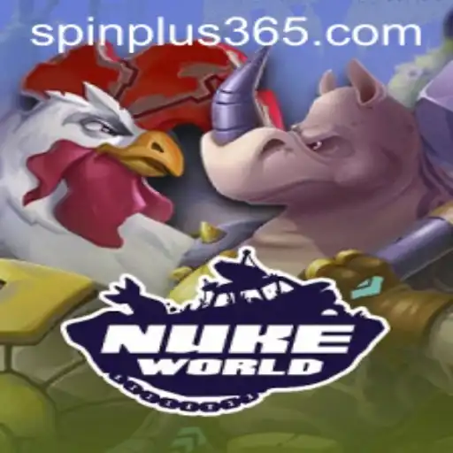 Exploring NukeWorld: The Exciting Adventure of Spin Plus