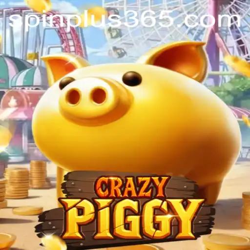 Discover the Thrills of CrazyPiggy and the Excitement of Spin Plus