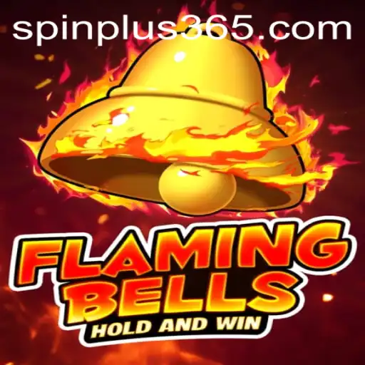 Exploring the Excitement of Flaming Bells