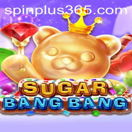 SUGARBANGBANG: The Thrilling World of Spin Plus