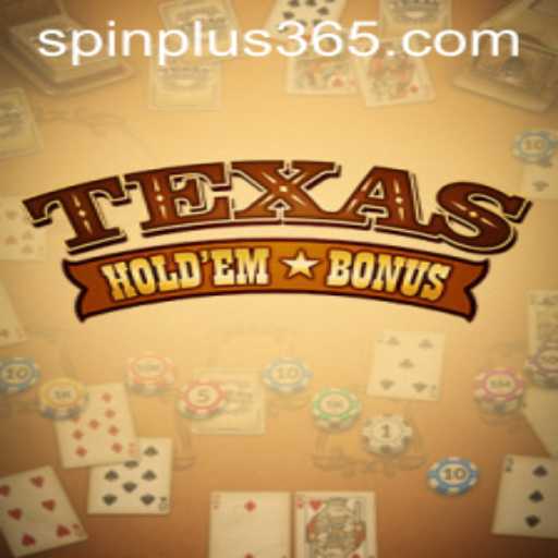 Exploring Texas Hold'em Bonus with a Twist: The Allure of Spin Plus