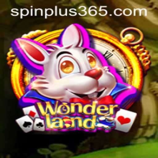 Exploring the Enchanting World of Wonderland: A Deep Dive into Spin Plus